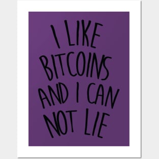 I like bitcoins and i can not lie Posters and Art